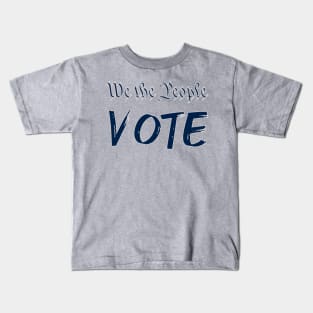 We the people vote Kids T-Shirt